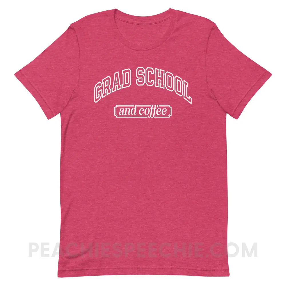 Grad School And Coffee Premium Soft Tee - Heather Raspberry / S - peachiespeechie.com