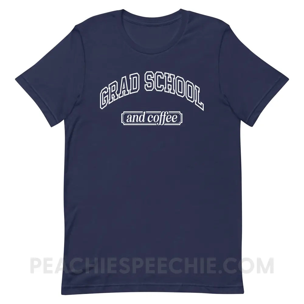 Grad School And Coffee Premium Soft Tee - Navy / XS - peachiespeechie.com