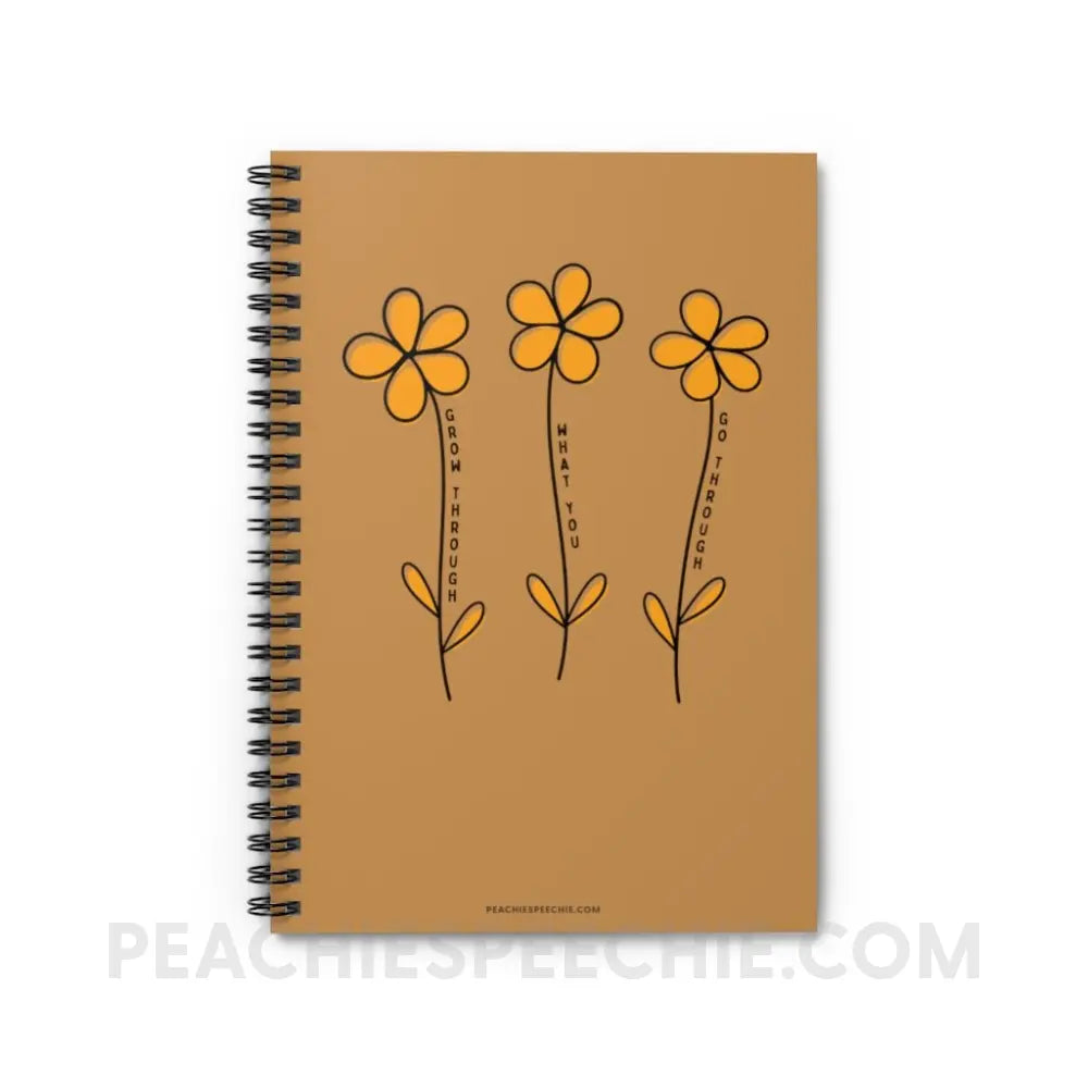 Grow Through What You Go Notebook - Paper products peachiespeechie.com