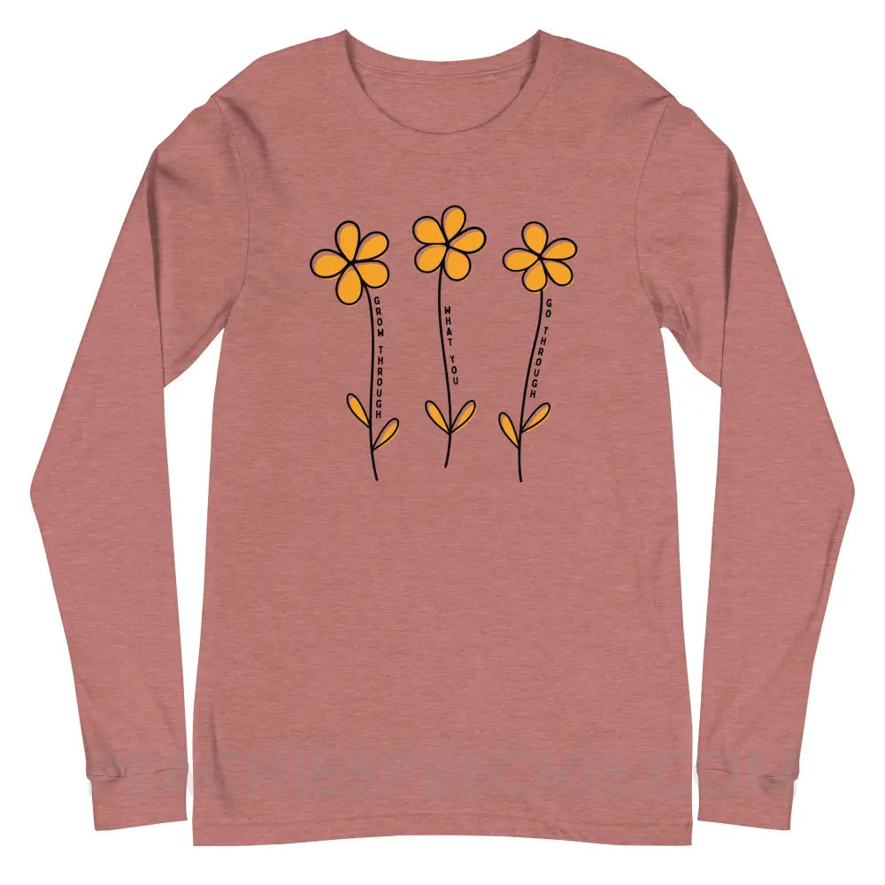 Grow Through What You Go Premium Long Sleeve - Heather Mauve / XS - peachiespeechie.com