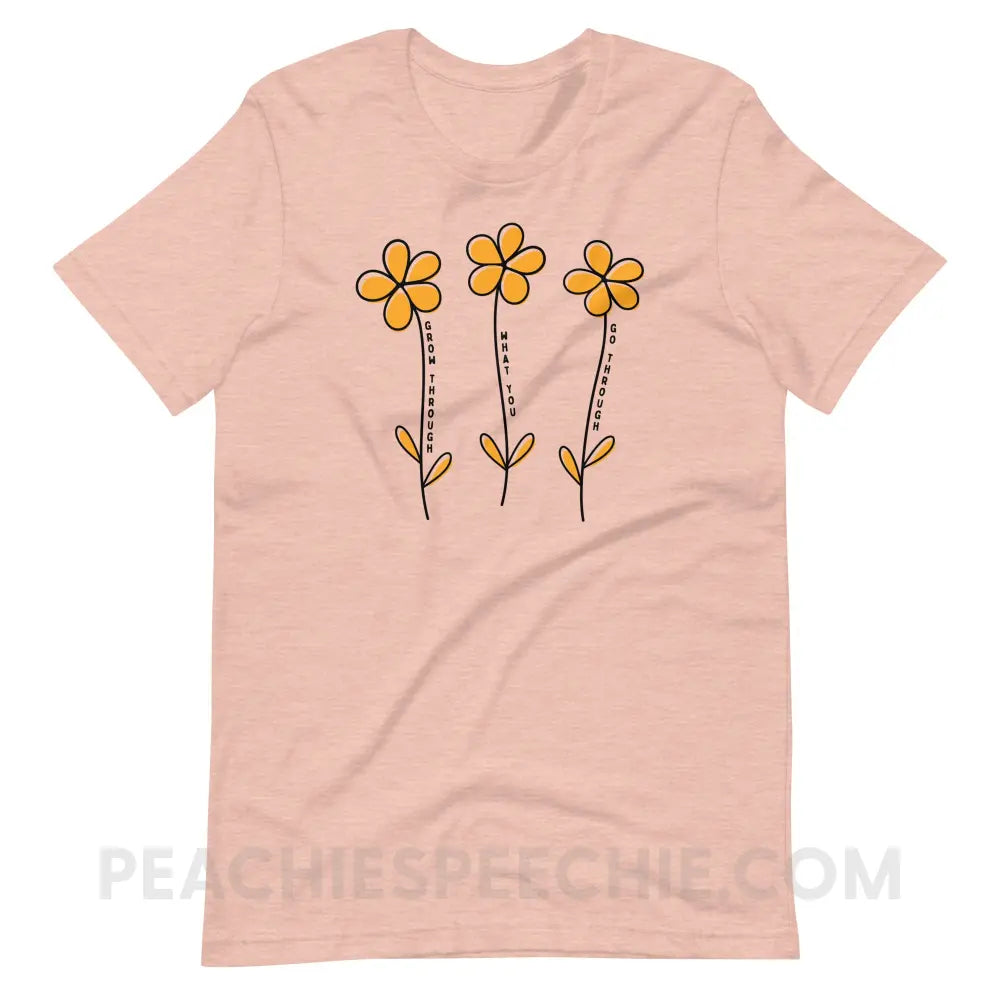 Grow Through What You Go Premium Soft Tee - Heather Prism Peach / S - T-Shirt peachiespeechie.com