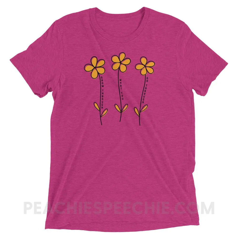 Grow Through What You Go Tri-Blend Tee - Berry Triblend / XS - peachiespeechie.com