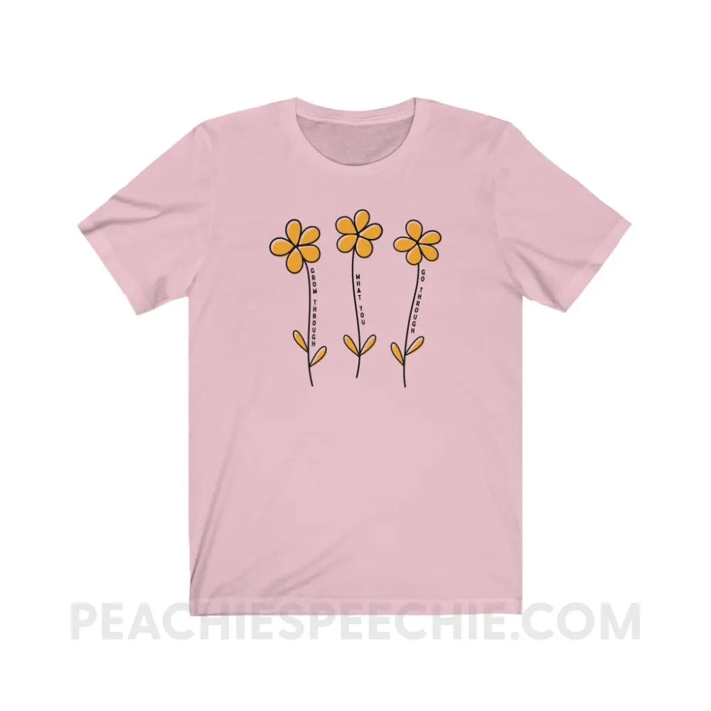 Grow Through What You Go Premium Soft Tee - Pink / S - T-Shirt peachiespeechie.com