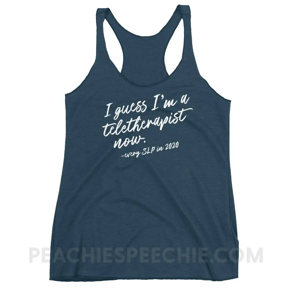 I Guess I’m A Teletherapist Now Tri-Blend Racerback - Indigo / XS - Tank Tops peachiespeechie.com