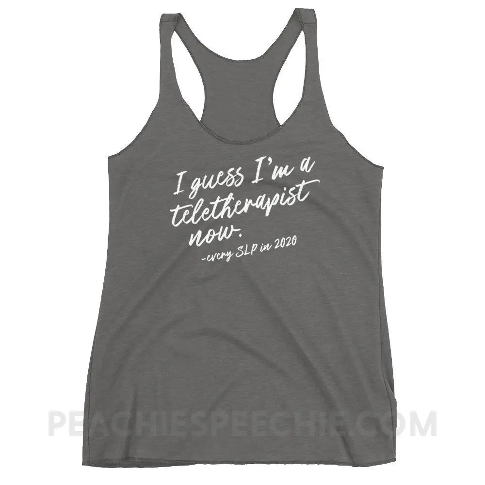 I Guess I’m A Teletherapist Now Tri-Blend Racerback - Premium Heather / XS - Tank Tops peachiespeechie.com