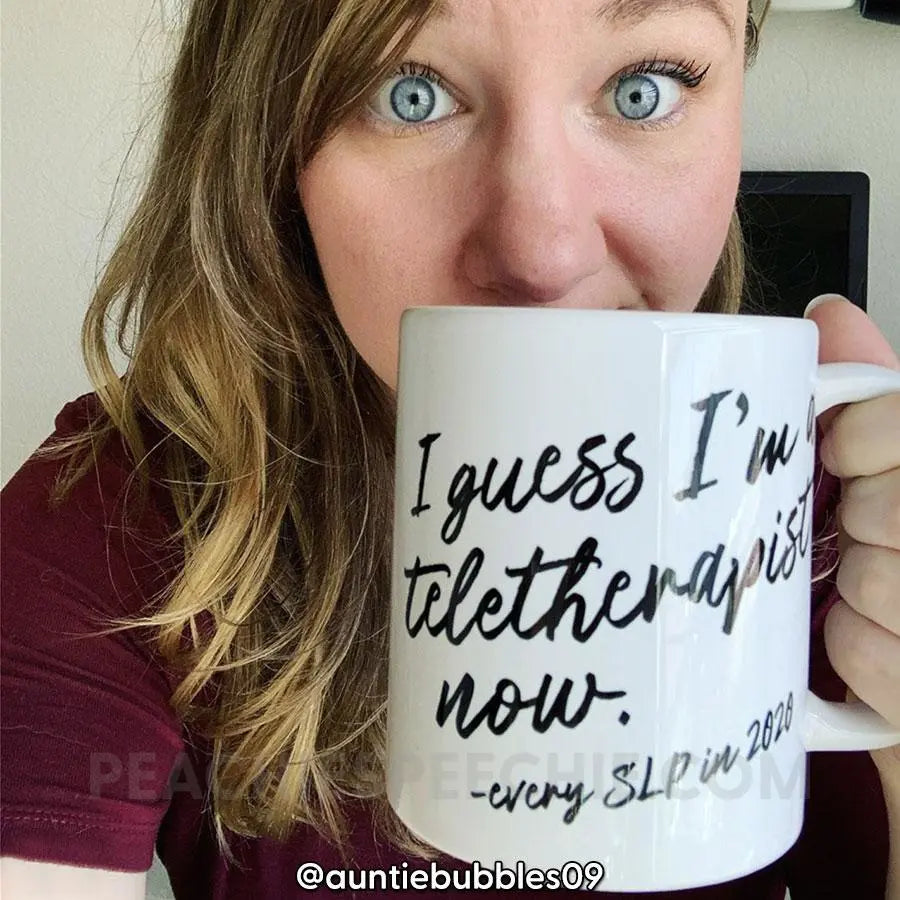 I Guess I’m A Teletherapist Now Coffee Mug - Mugs peachiespeechie.com