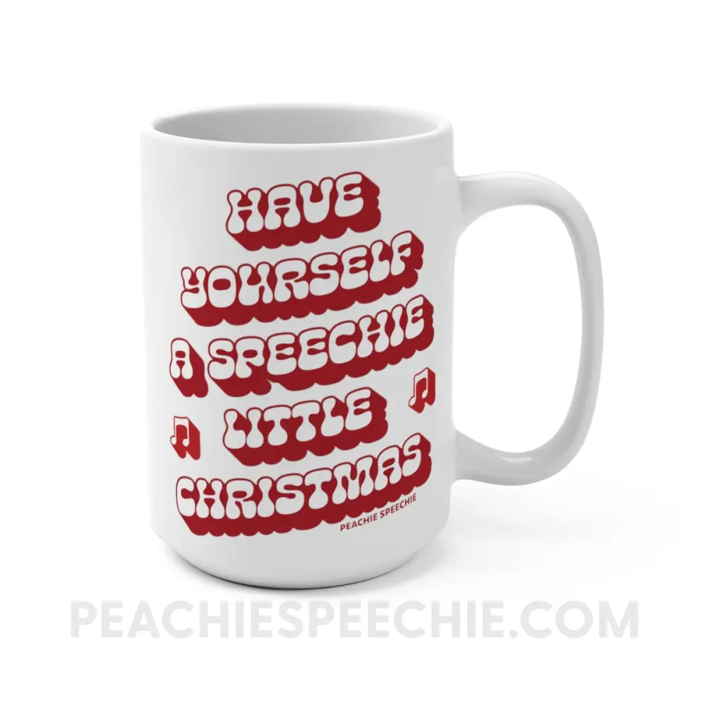 Have Yourself a Speechie Little Christmas Coffee Mug - peachiespeechie.com