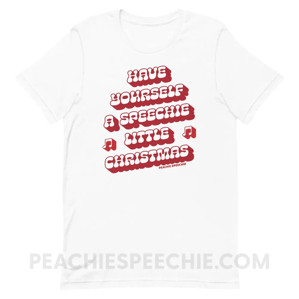 Have Yourself a Speechie Little Christmas Premium Soft Tee - White / S - T-Shirt peachiespeechie.com