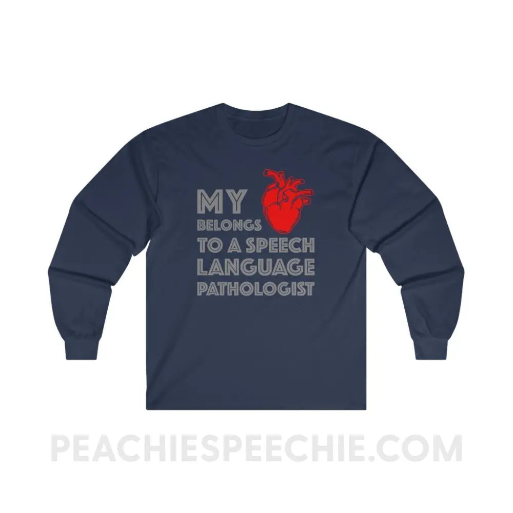 My Heart Belongs To A Speech Language Pathologist Long Sleeve Tee - Navy / S - Long-sleeve peachiespeechie.com