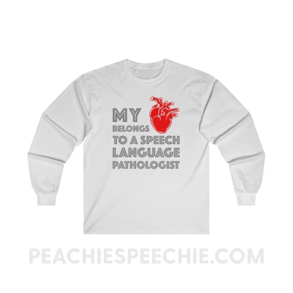 My Heart Belongs To A Speech Language Pathologist Long Sleeve Tee - White / S - Long-sleeve peachiespeechie.com
