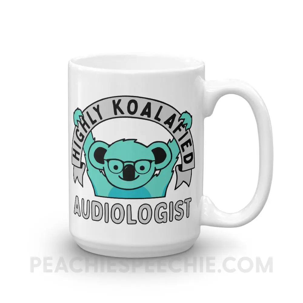 Highly Koalafied Audiologist Coffee Mug - 15oz - Mugs peachiespeechie.com