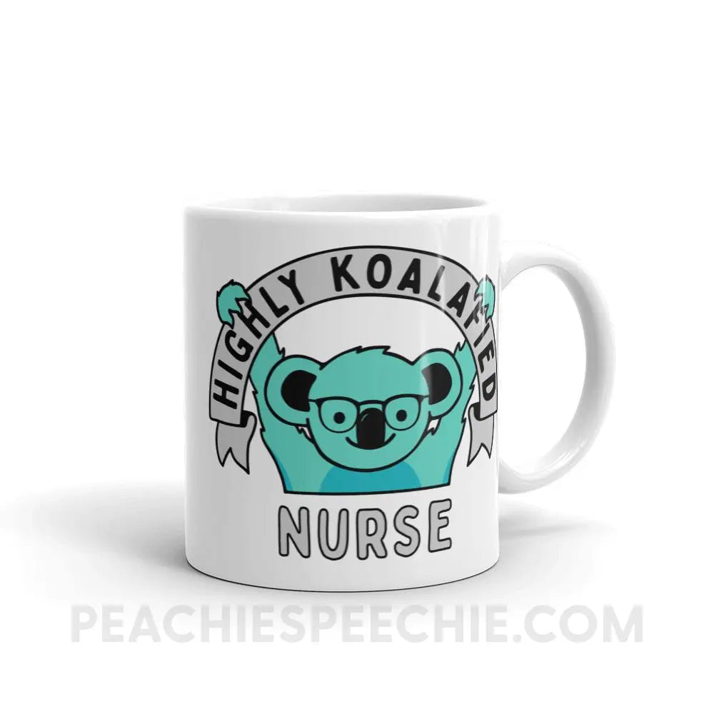 Highly Koalafied Nurse Coffee Mug - 11oz - Mugs peachiespeechie.com