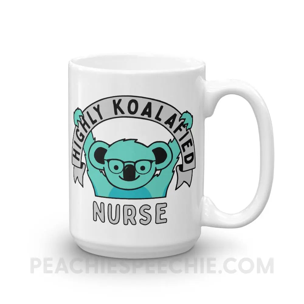 Highly Koalafied Nurse Coffee Mug - 15oz - Mugs peachiespeechie.com