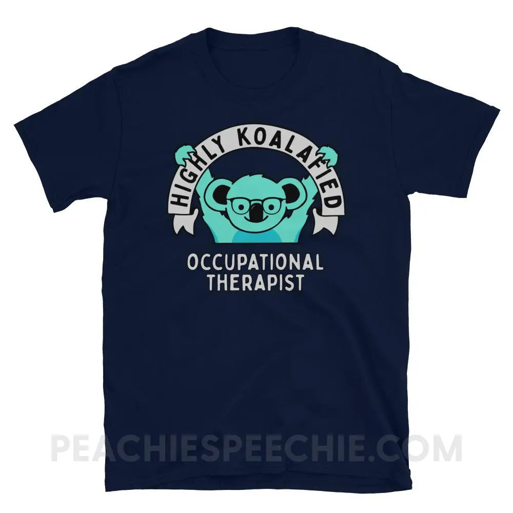 Highly Koalafied Occupational Therapist Classic Tee - Navy / S - T-Shirts & Tops peachiespeechie.com