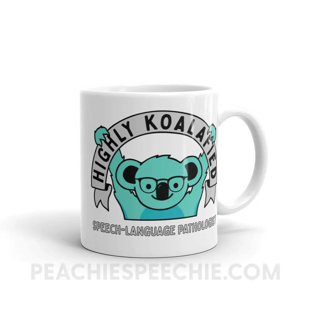 Highly Koalafied SLP Coffee Mug - 11oz - Mugs peachiespeechie.com