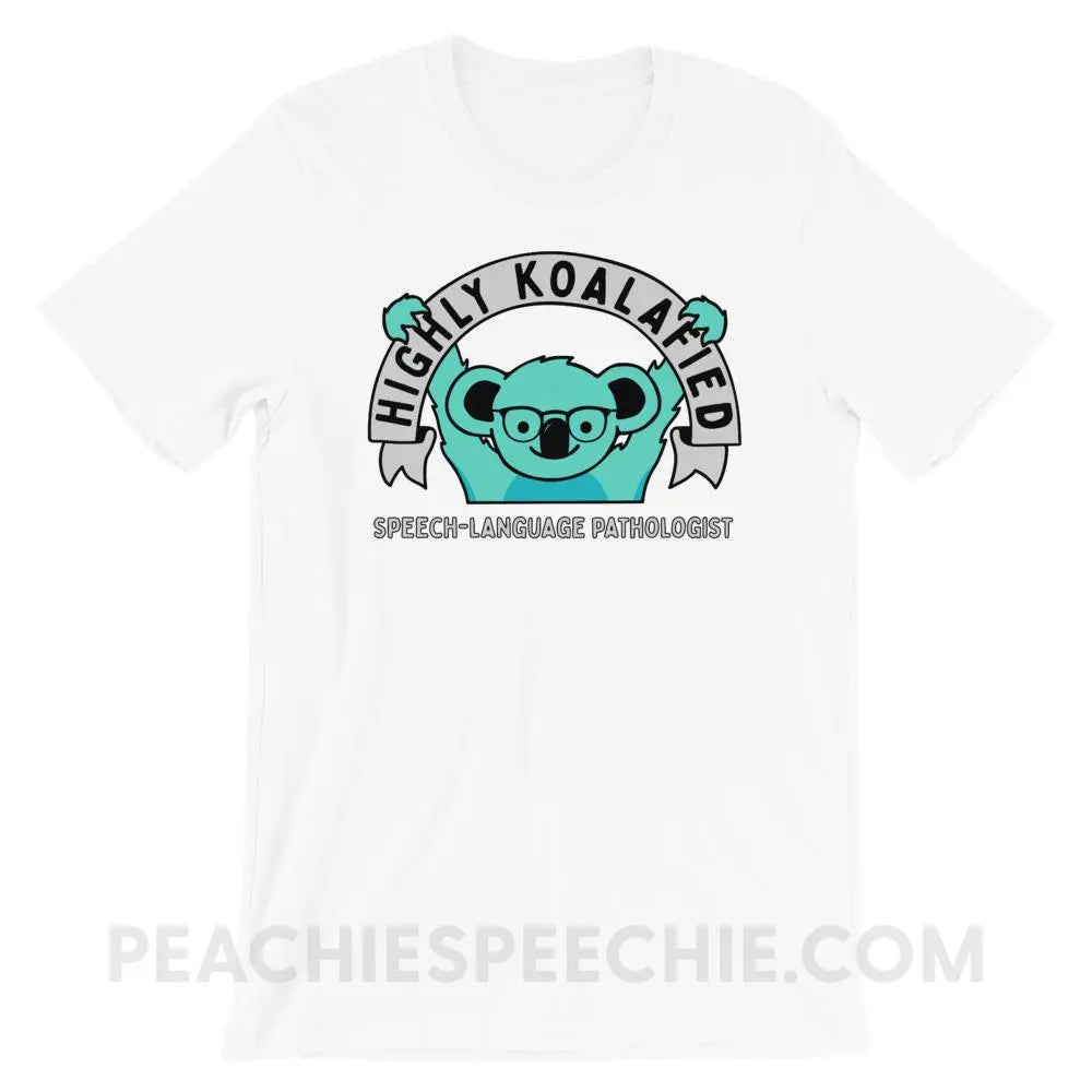 Highly Koalafied SLP Premium Soft Tee - White / XS T - Shirts & Tops peachiespeechie.com