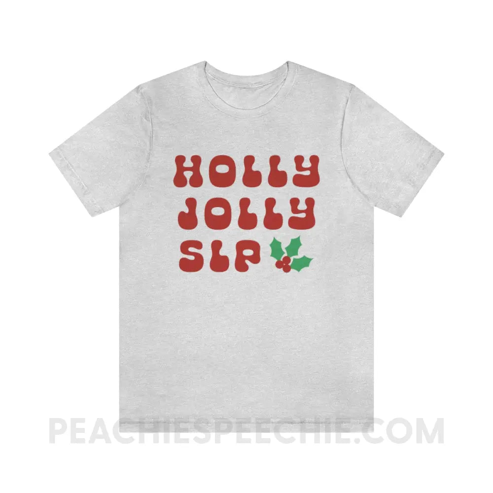 Holly Jolly SLP Premium Soft Tee - Ash / S - T-Shirt peachiespeechie.com