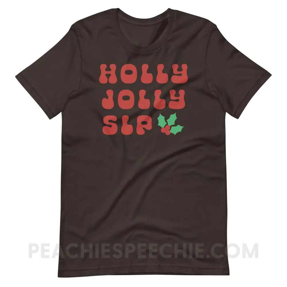 Holly Jolly SLP Premium Soft Tee - Brown / S - T-Shirt peachiespeechie.com