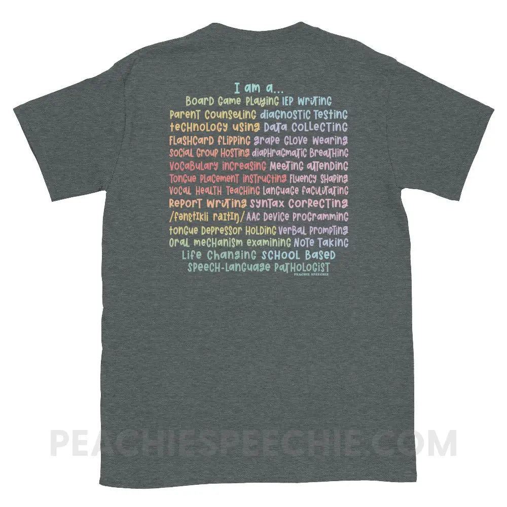 I am a… School Based SLP Classic Tee - Dark Heather / S T - Shirt peachiespeechie.com