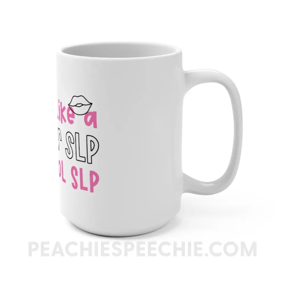 I’m A Cool SLP Coffee Mug - peachiespeechie.com