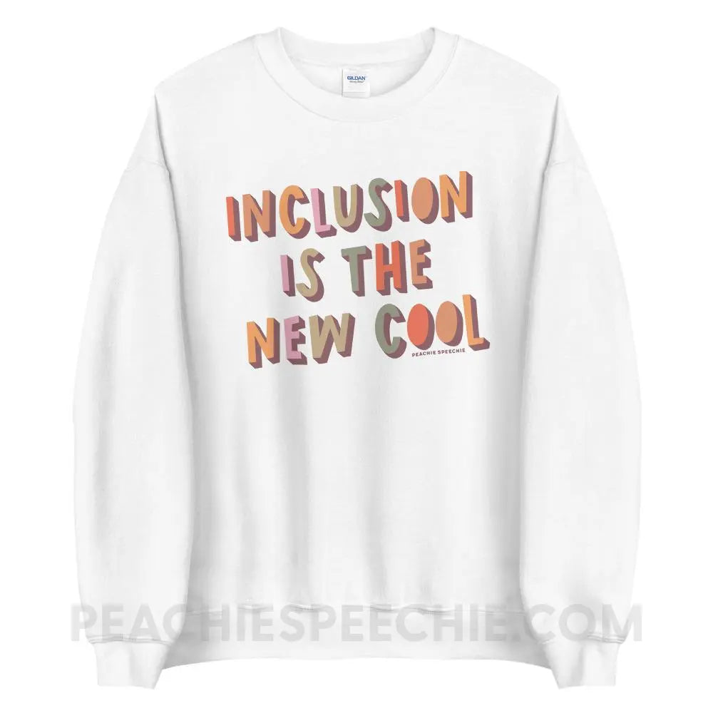 Inclusion Is The New Cool Classic Sweatshirt - White / S - peachiespeechie.com