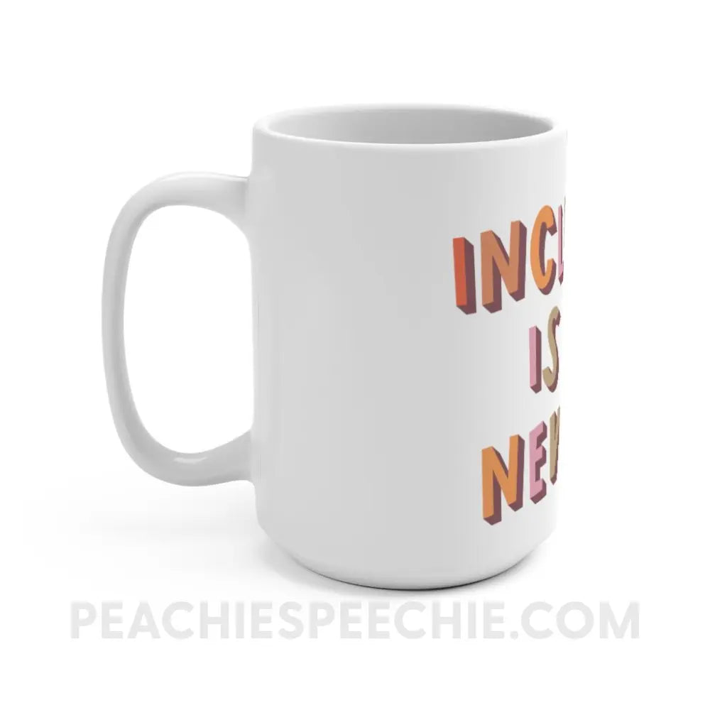 Inclusion Is The New Cool Coffee Mug - peachiespeechie.com