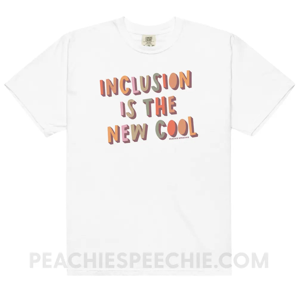 Inclusion Is The New Cool Comfort Colors Tee - White / S - peachiespeechie.com