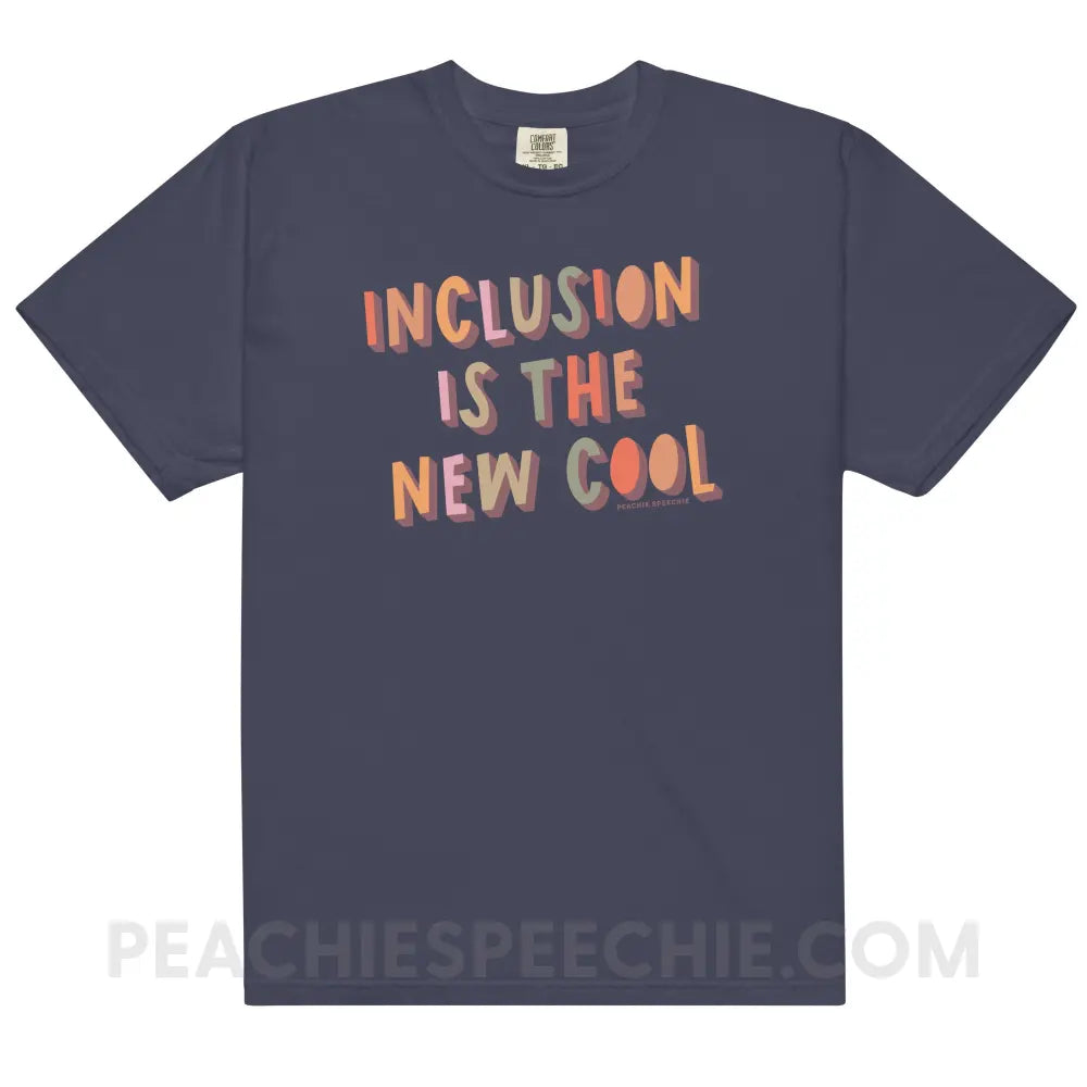 Inclusion Is The New Cool Comfort Colors Tee - True Navy / S - peachiespeechie.com