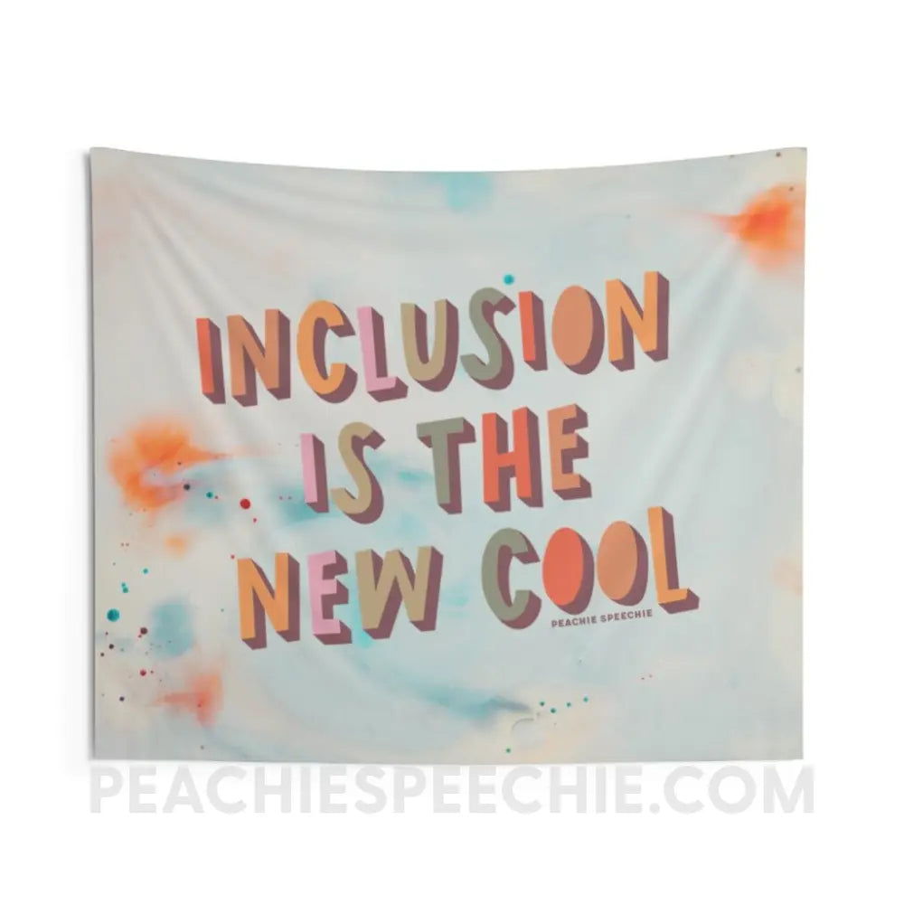 Inclusion Is The New Cool Tapestry - 60’’ × 50’’ - Home Decor peachiespeechie.com