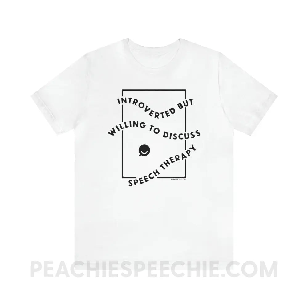 Introverted But Willing To Discuss Speech Therapy Premium Soft Tee - T-Shirt peachiespeechie.com