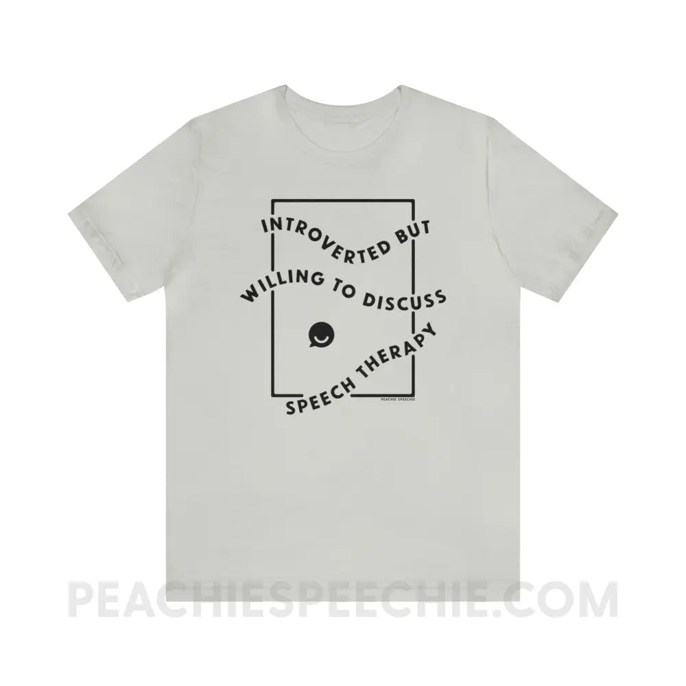 Introverted But Willing To Discuss Speech Therapy Premium Soft Tee - Silver / S - T-Shirt peachiespeechie.com