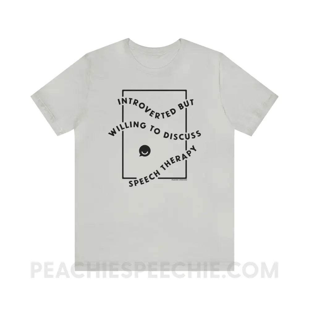 Introverted But Willing To Discuss Speech Therapy Premium Soft Tee - Silver / S - T-Shirt peachiespeechie.com