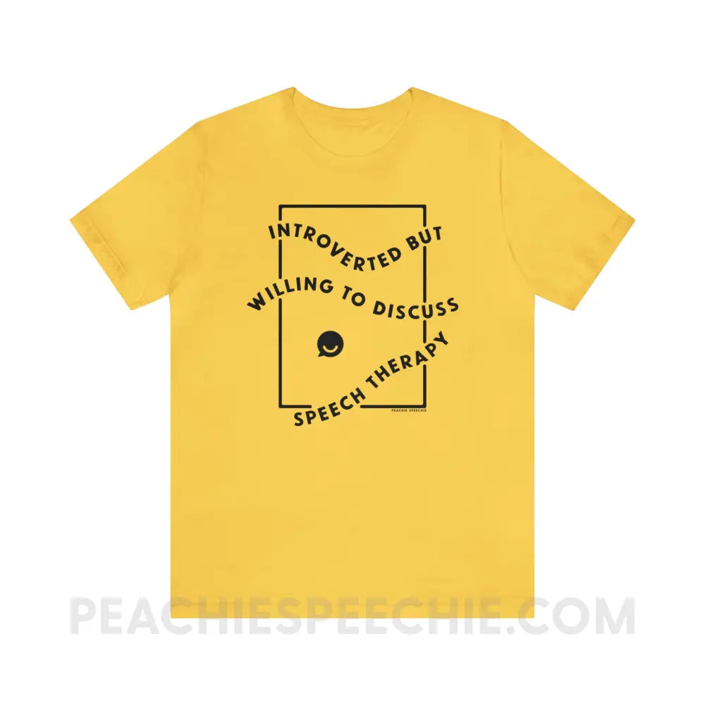 Introverted But Willing To Discuss Speech Therapy Premium Soft Tee - Yellow / S - T-Shirt peachiespeechie.com