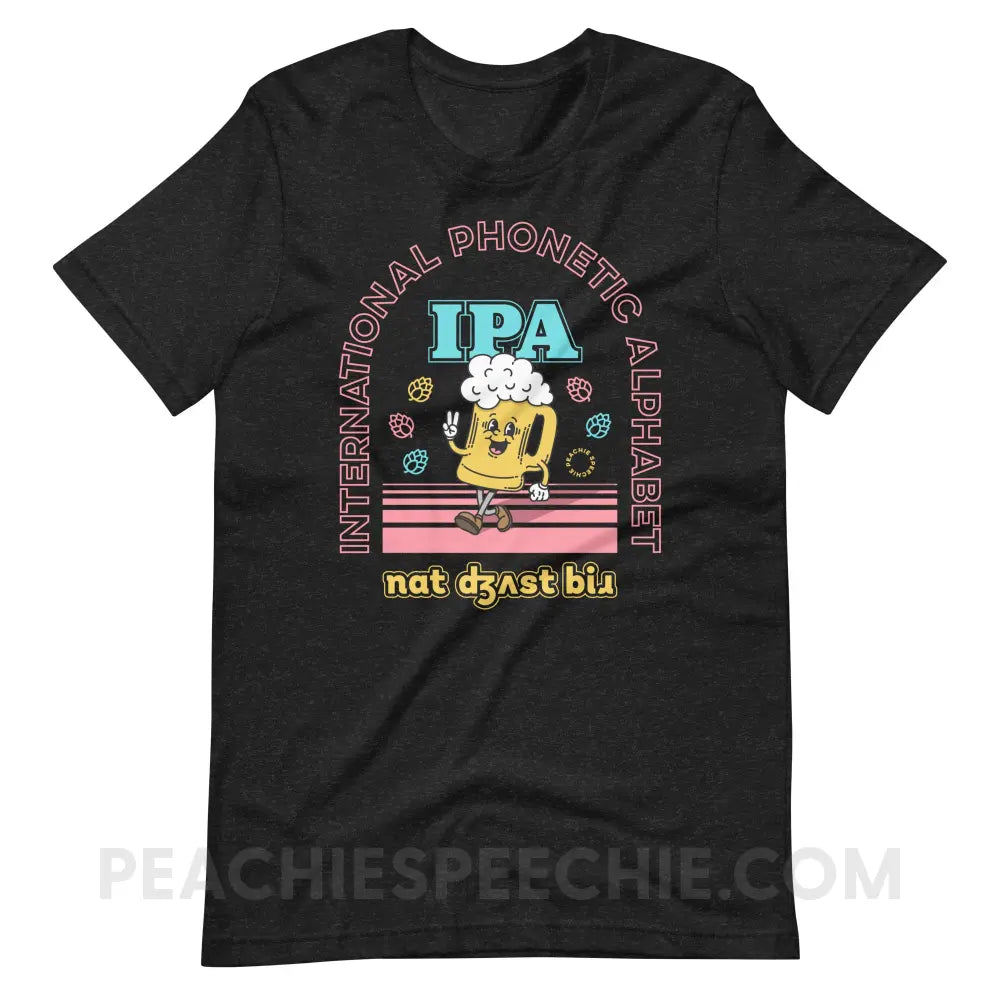 IPA - Not Just Beer Premium Soft Tee - Black Heather / XS - peachiespeechie.com