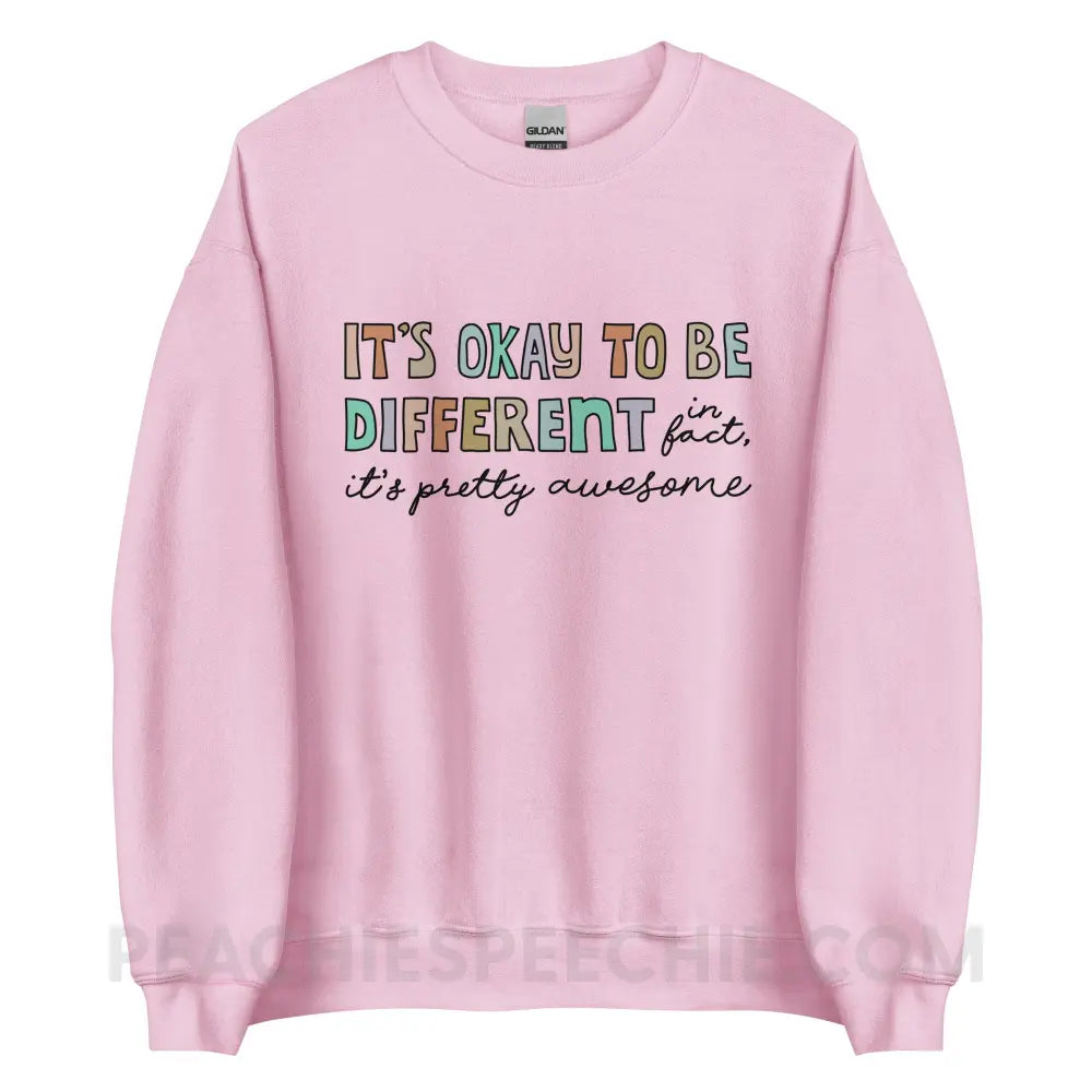 It’s Okay To Be Different Classic Sweatshirt - Light Pink / S peachiespeechie.com