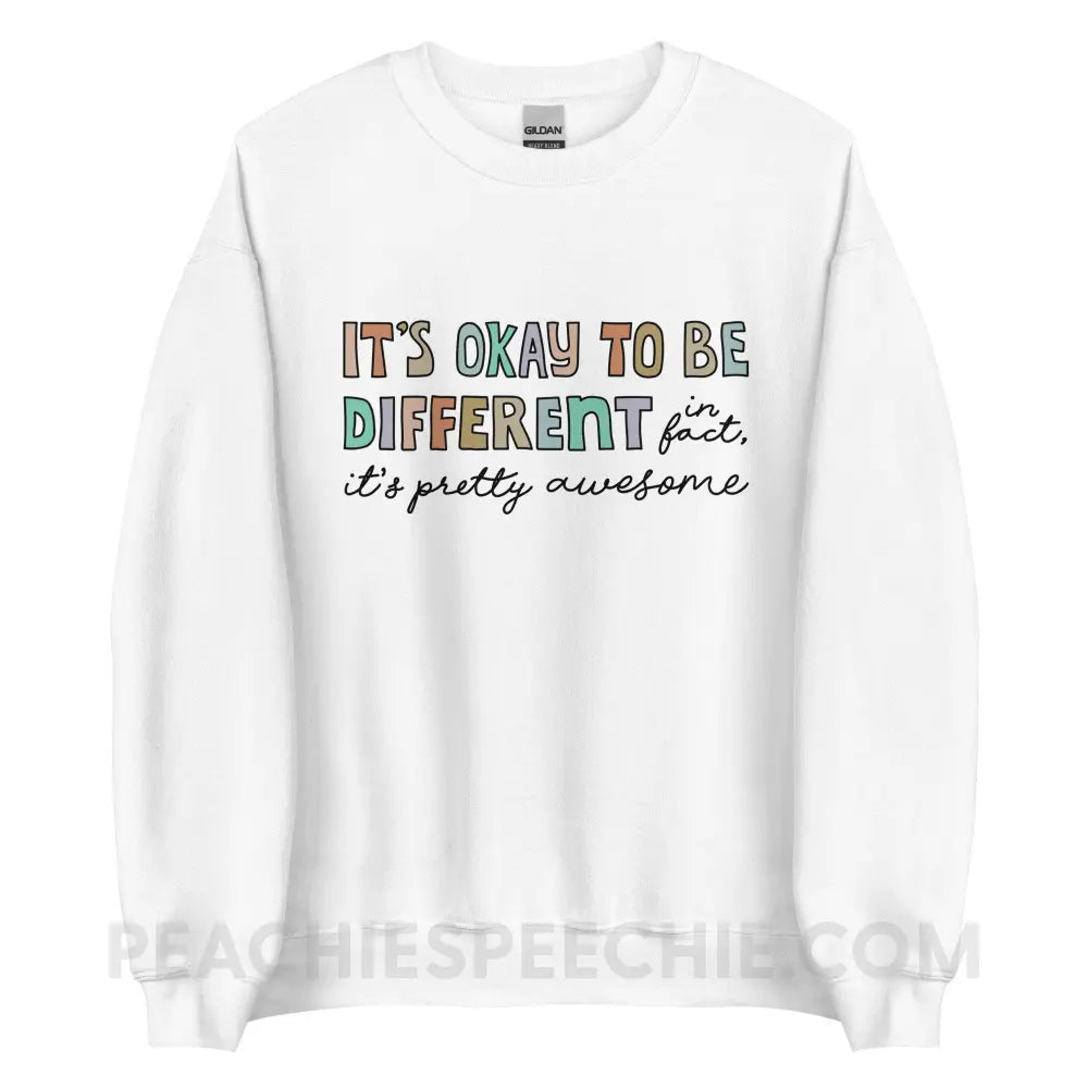 It’s Okay To Be Different Classic Sweatshirt - White / S peachiespeechie.com