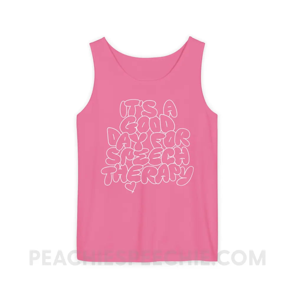 It’s A Good Day For Speech Therapy Comfort Colors Tank - Crunchberry / S - Top peachiespeechie.com