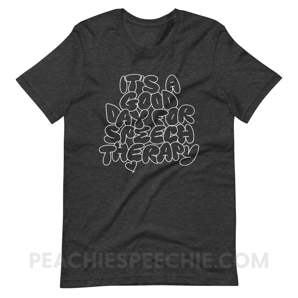 It’s A Good Day For Speech Therapy Premium Soft Tee - Dark Grey Heather / S - peachiespeechie.com