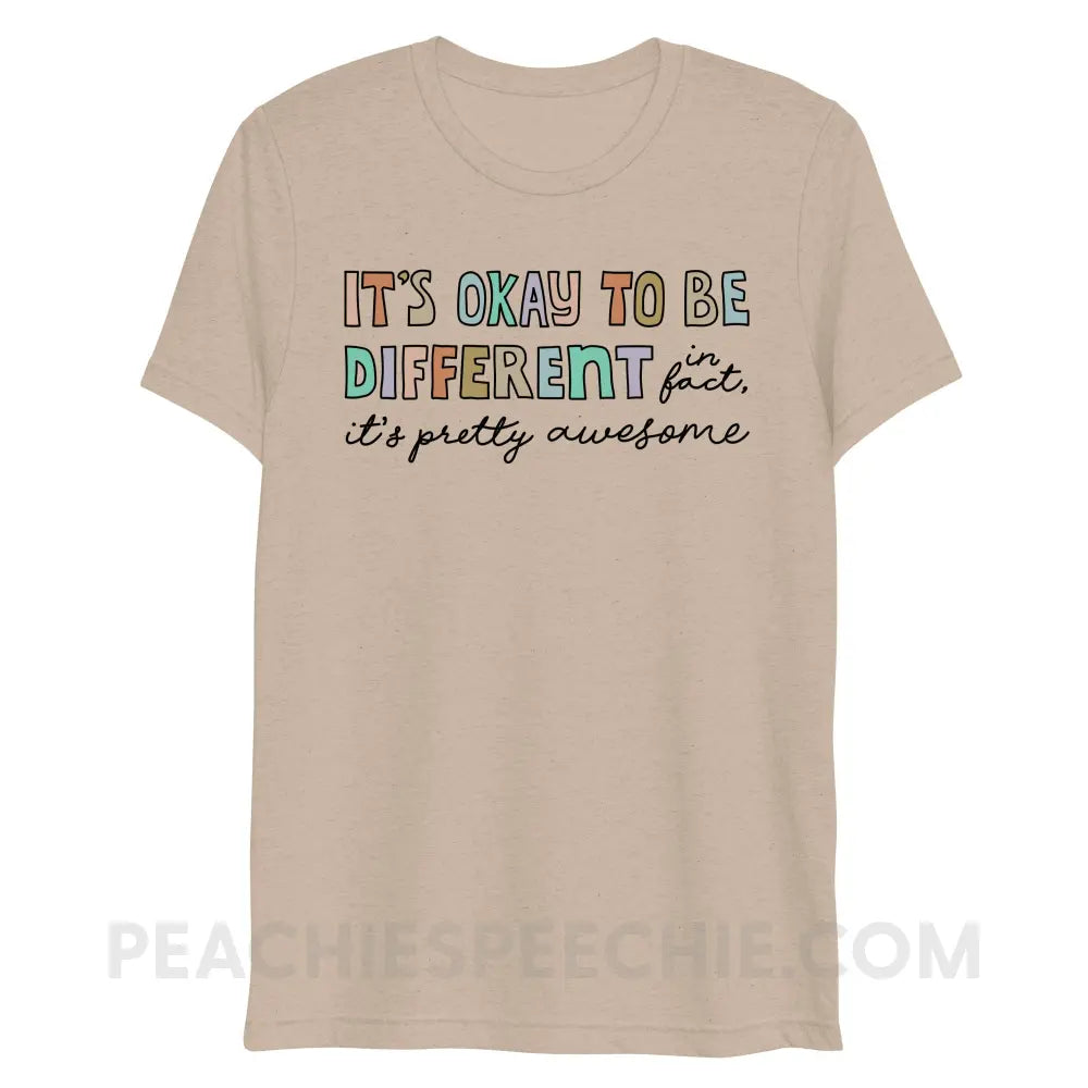 It’s Okay To Be Different Tri-Blend Tee - Tan Triblend / XS - peachiespeechie.com