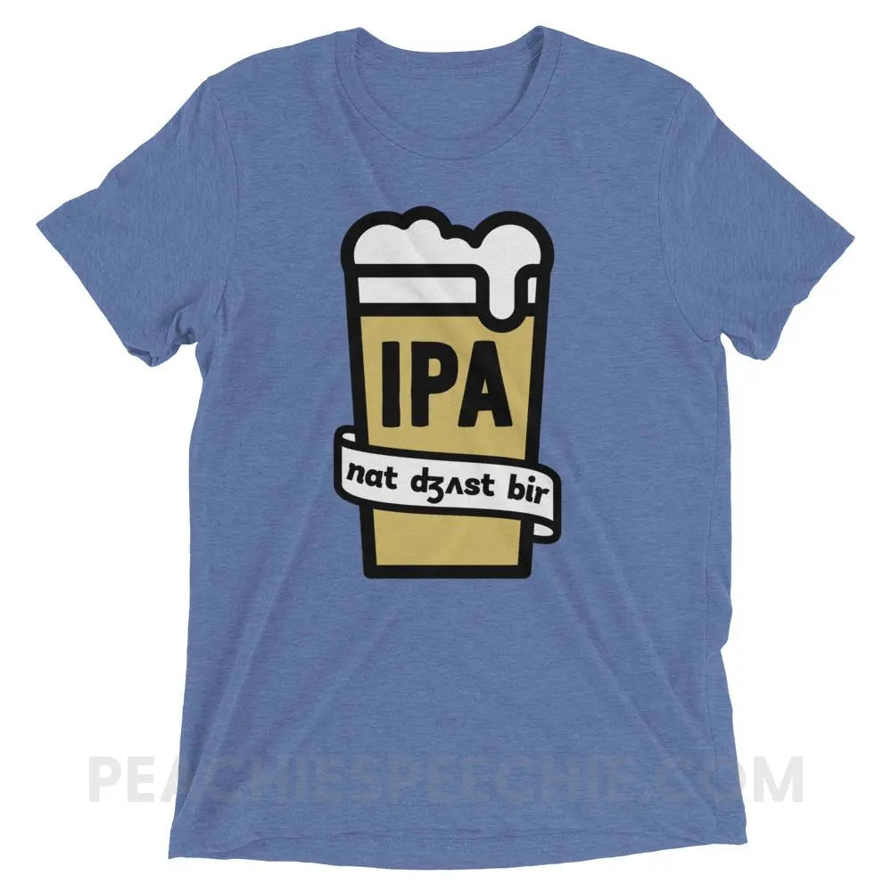 Not Just Beer Tri-Blend Tee - Blue Triblend / XS - T-Shirts & Tops peachiespeechie.com
