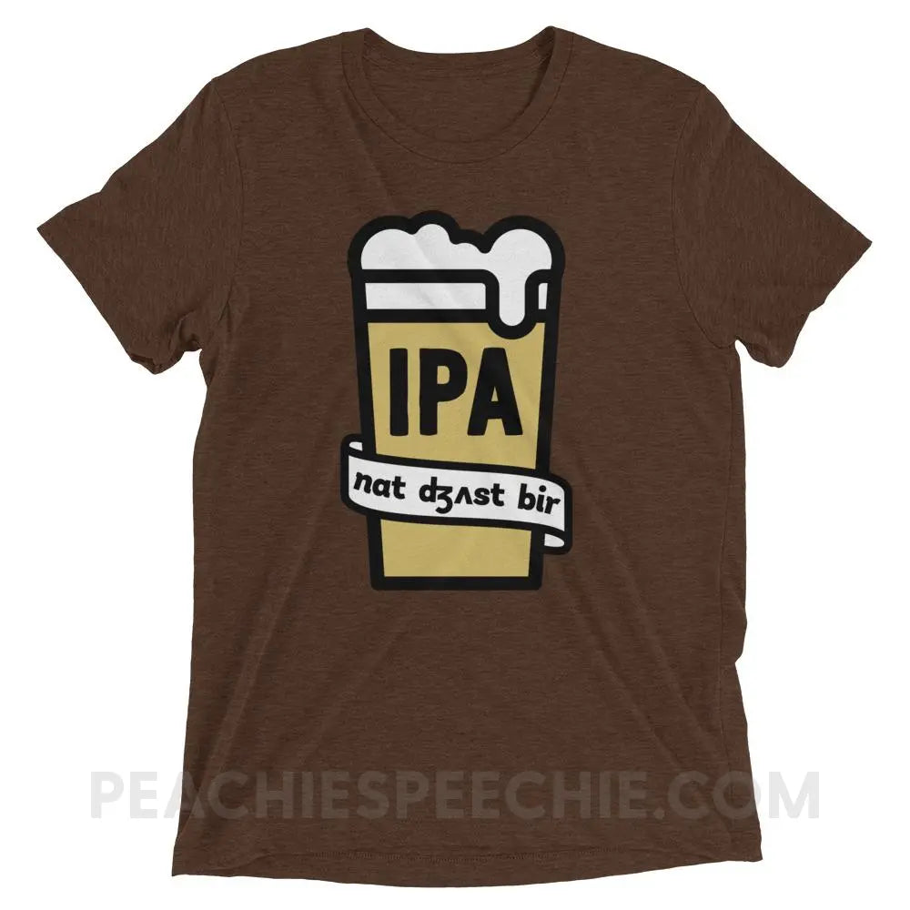 Not Just Beer Tri-Blend Tee - Brown Triblend / XS - T-Shirts & Tops peachiespeechie.com