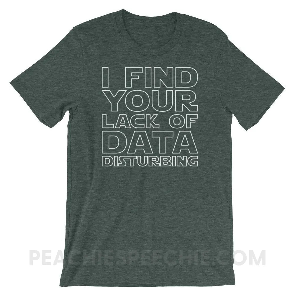 Lack of Data Premium Soft Tee - Heather Forest / S - T-Shirts & Tops peachiespeechie.com