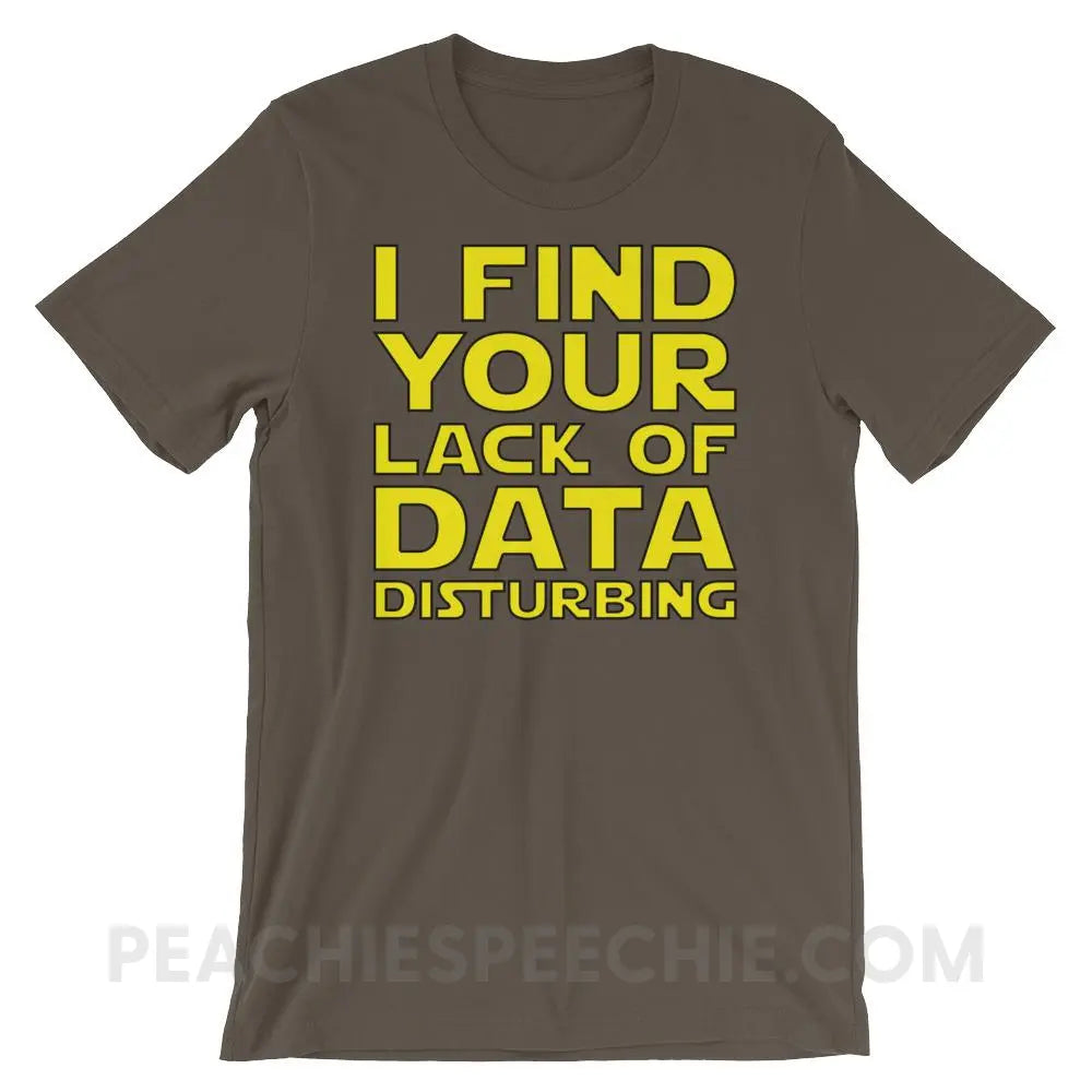 Lack of Data Premium Soft Tee - Army / S - T-Shirts & Tops peachiespeechie.com