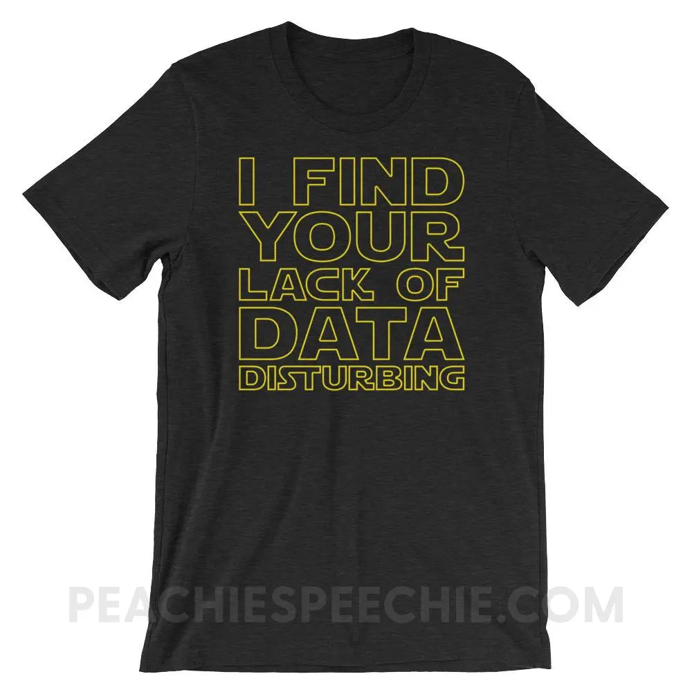 Lack of Data Premium Soft Tee - Black Heather / XS - T-Shirts & Tops peachiespeechie.com