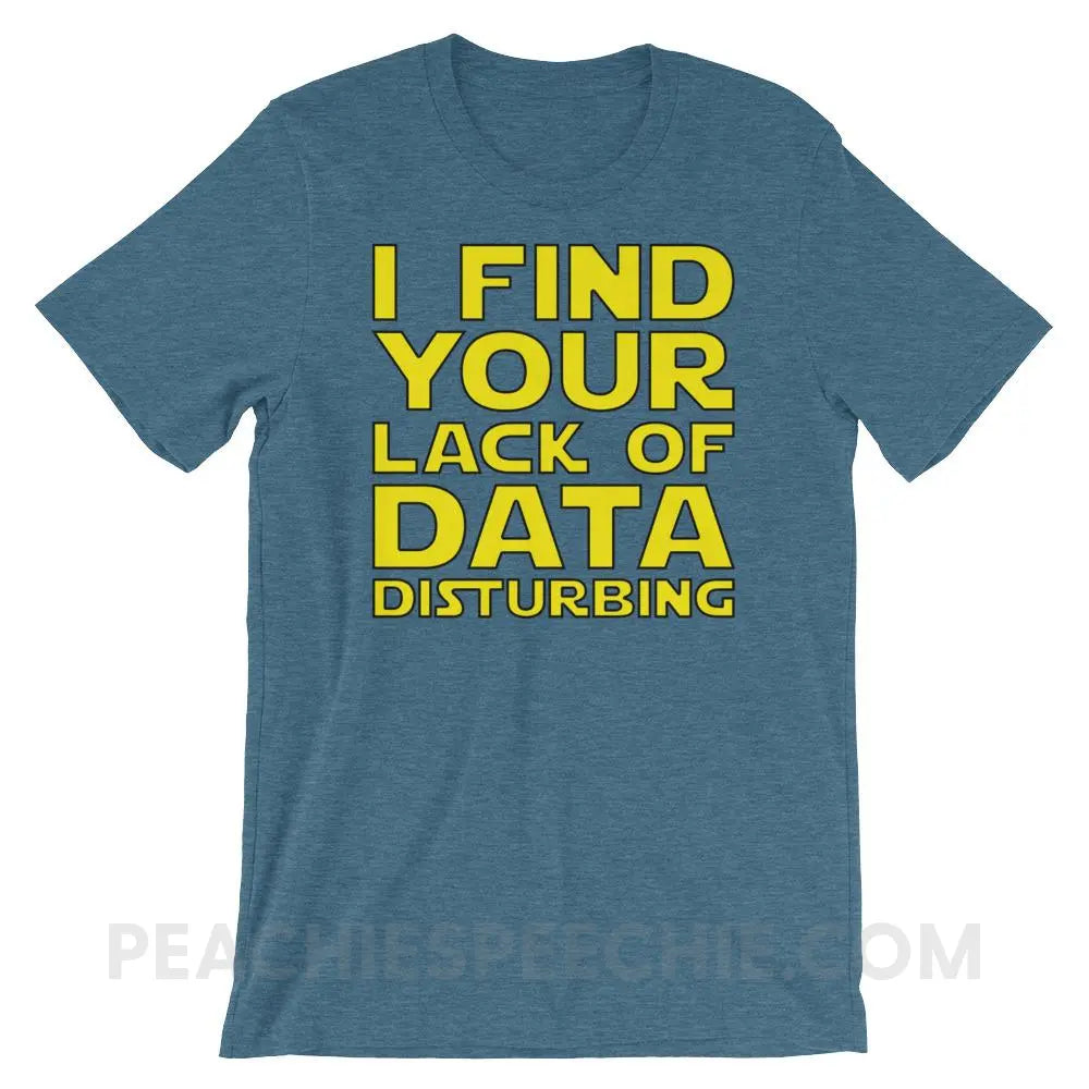 Lack of Data Premium Soft Tee - Heather Deep Teal / S - T-Shirts & Tops peachiespeechie.com