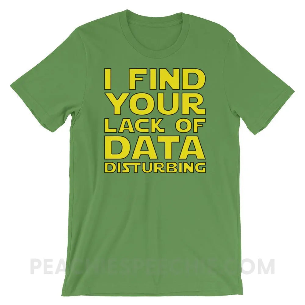 Lack of Data Premium Soft Tee - Leaf / S - T-Shirts & Tops peachiespeechie.com