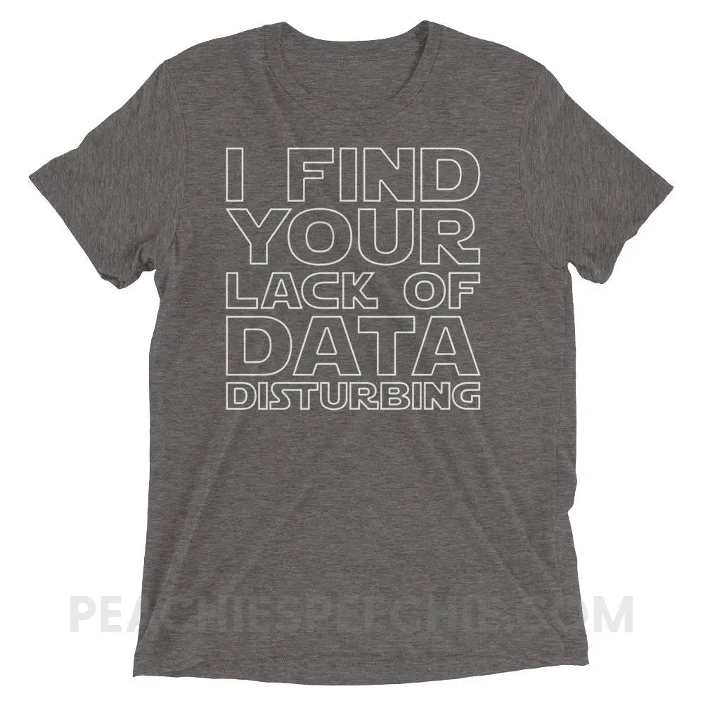 Lack of Data Tri-Blend Tee - Grey Triblend / XS - T-Shirts & Tops peachiespeechie.com