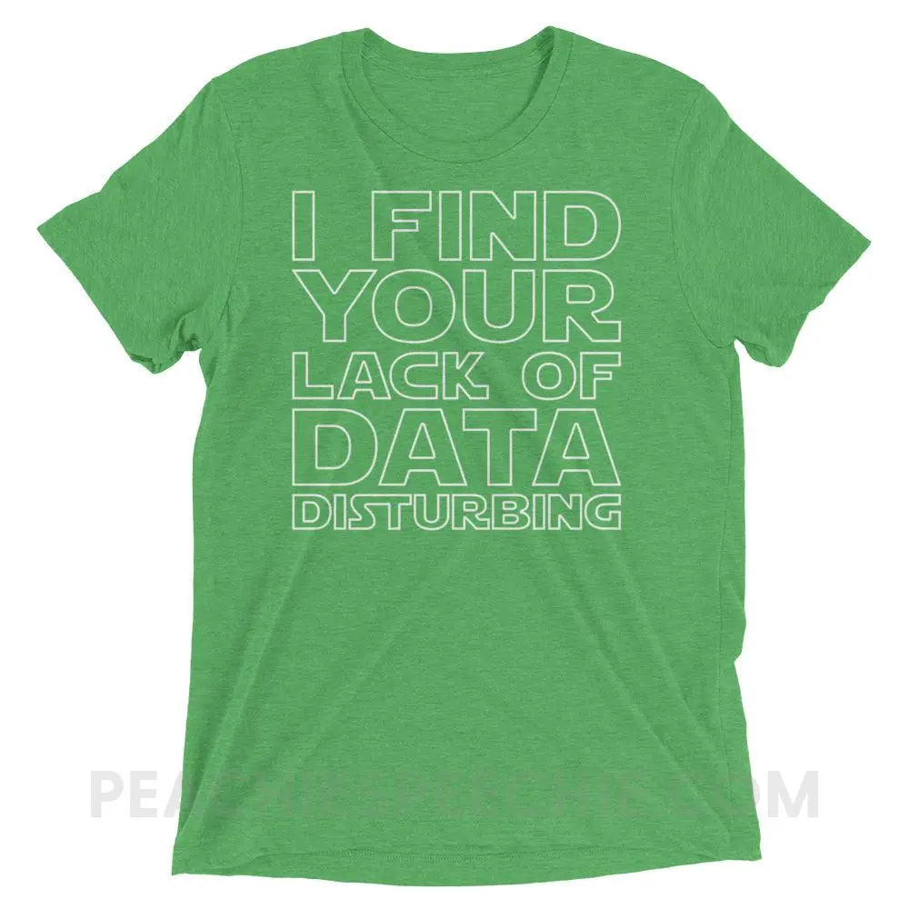 Lack of Data Tri-Blend Tee - T-Shirts & Tops peachiespeechie.com