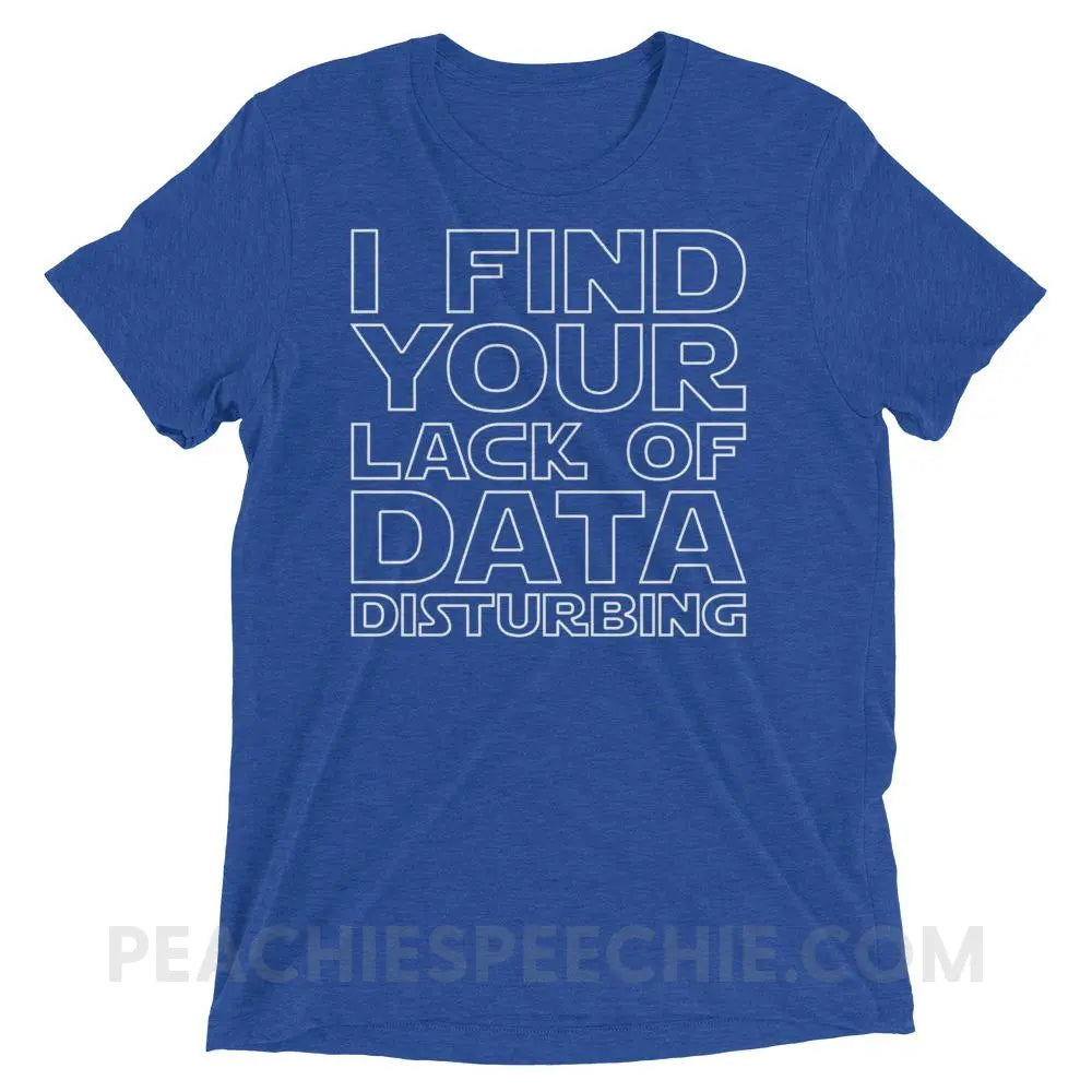 Lack of Data Tri-Blend Tee - True Royal Triblend / XS - T-Shirts & Tops peachiespeechie.com