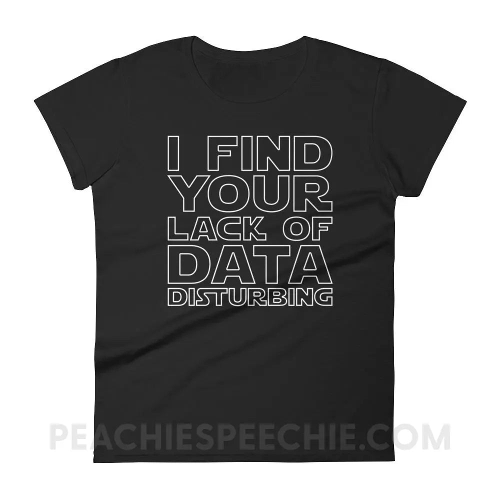 Lack of Data Women’s Trendy Tee - Black / S - T-Shirts & Tops peachiespeechie.com